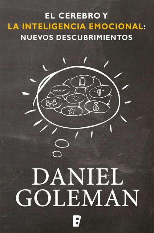 El Cerebro Y La Inteligencia Emocional / The Brain and Emotional Intelligence: New Insights (Paperback)
