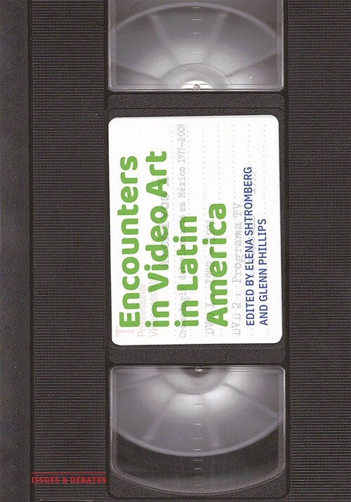 Encounters in Video Art in Latin America (Paperback)