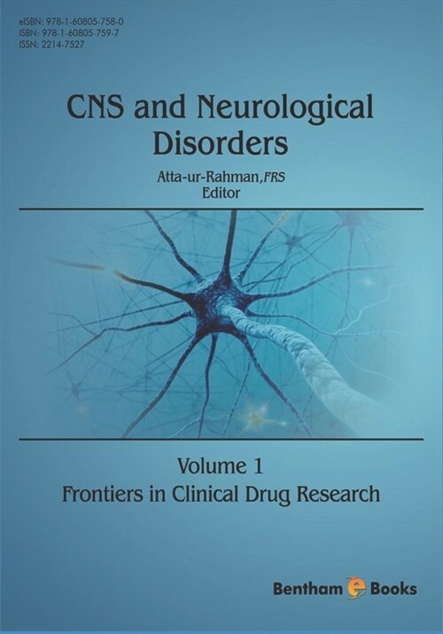 Frontiers in Clinical Drug Research: CNS and Neurological Disorders: Volume 1 (Paperback)