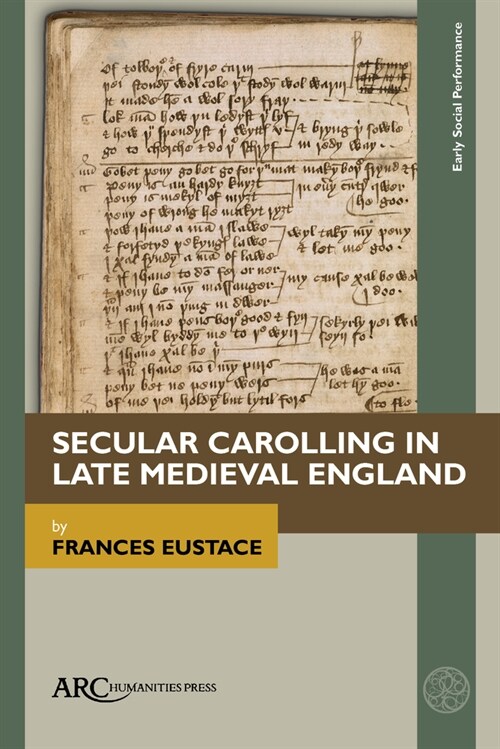 Secular Carolling in Late Medieval England (Hardcover)
