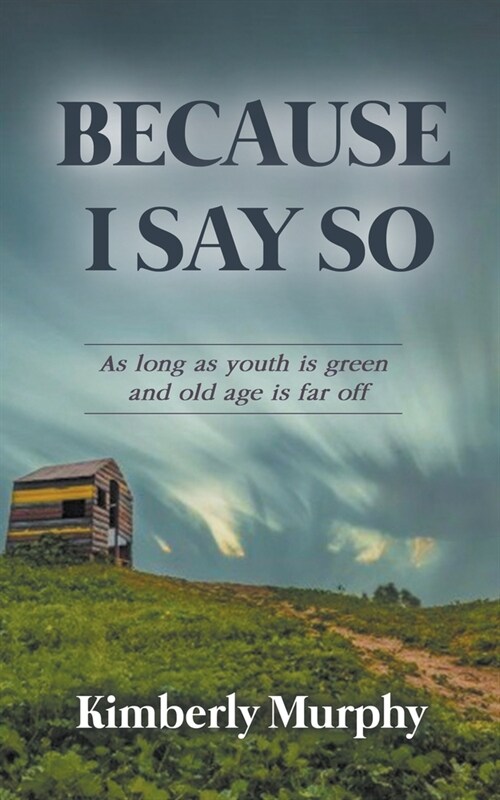 Because I Say So (Paperback)