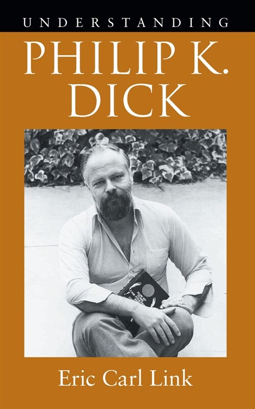 Understanding Philip K. Dick (Paperback)