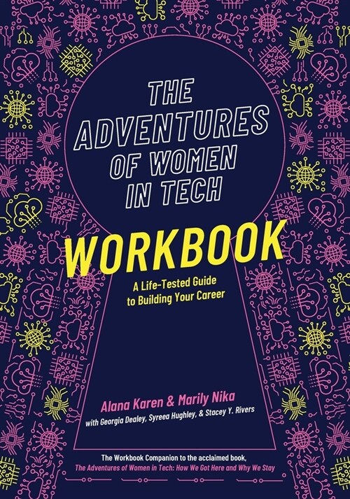 The Adventures of Women in Tech Workbook: A Life-Tested Guide to Building Your Career (Paperback)