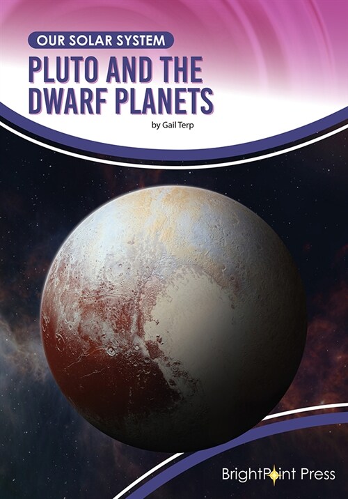 Pluto and the Dwarf Planets (Hardcover)