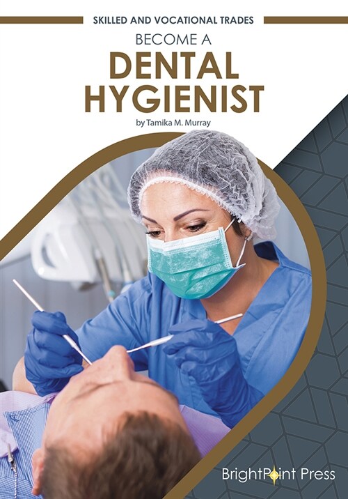 Become a Dental Hygienist (Hardcover)