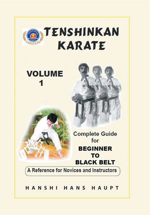 Tenshinkan Karate: Complete Guide for Beginner to Black Belt (Hardcover)
