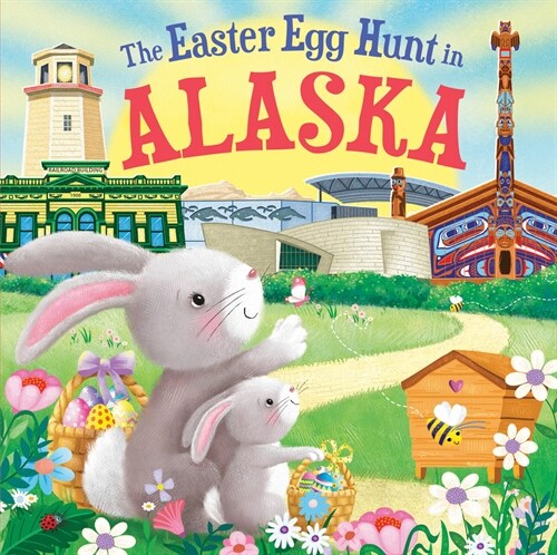 The Easter Egg Hunt in Alaska (Hardcover)