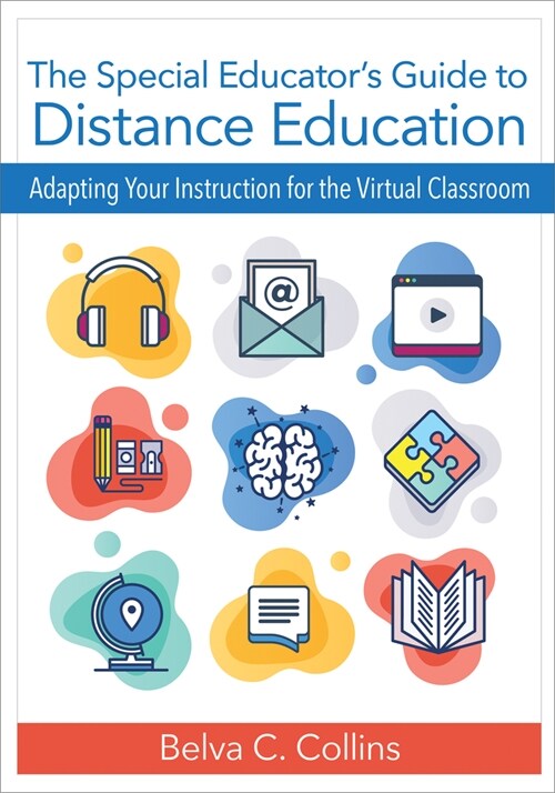 The Special Educators Guide to Distance Education: Adapting Your Instruction for the Virtual Classroom (Paperback)