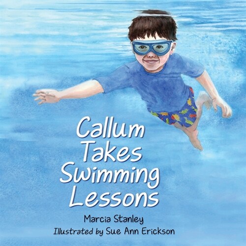 Callum Takes Swimming Lessons (Paperback)