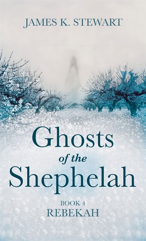 Ghosts of the Shephelah, Book 4 (Hardcover)