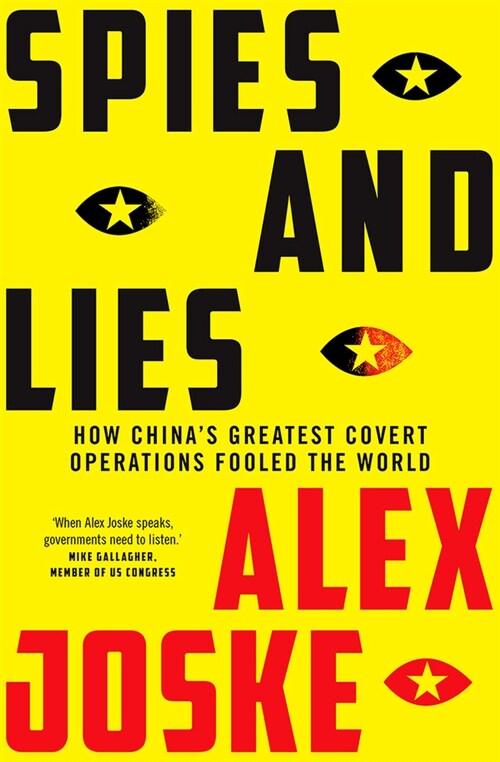 Spies and Lies: How Chinas Greatest Covert Operations Fooled the World (Paperback)