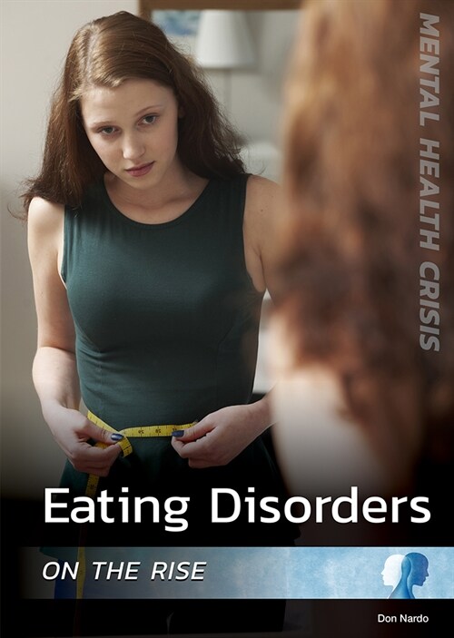 Eating Disorders on the Rise (Hardcover)
