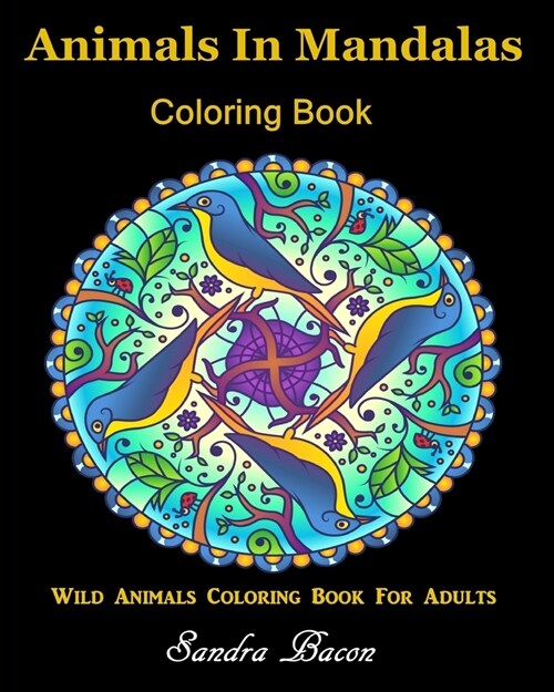 Animals In Mandalas Coloring Book: 14 Animal Coloring Book for Adults (Paperback)