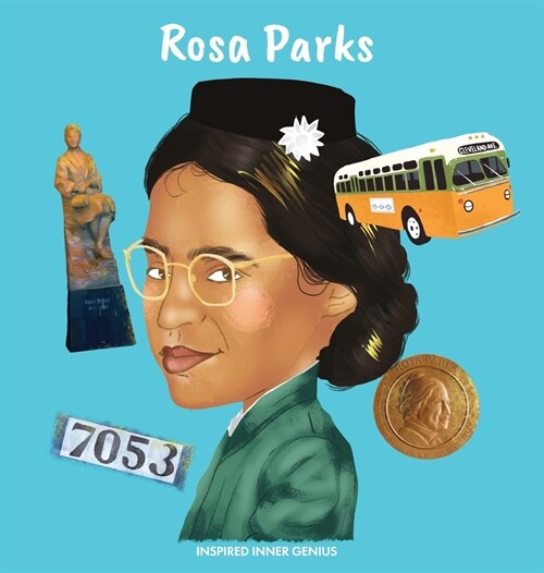 Rosa Parks: A Childrens Book About Civil Rights, Racial Equality, and Justice (Hardcover)