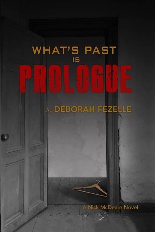 Whats Past Is Prologue (Paperback)