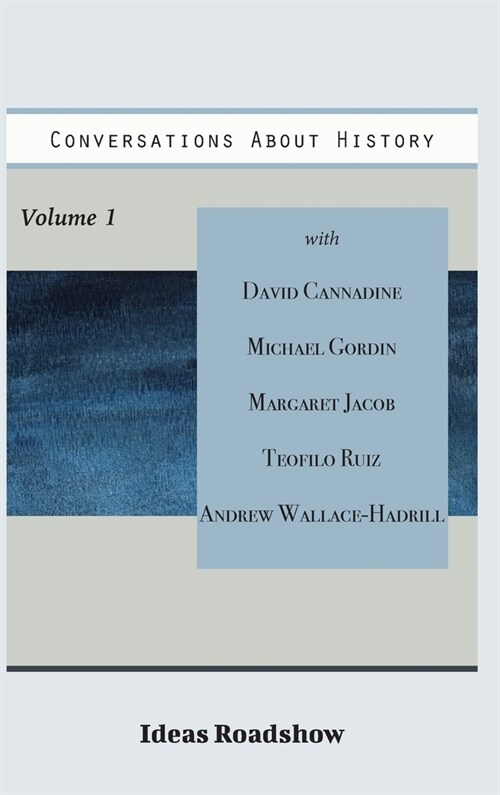 Conversations About History, Volume 1 (Hardcover)