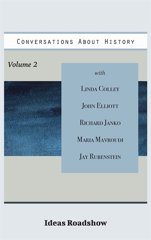 Conversations About History, Volume 2 (Hardcover)