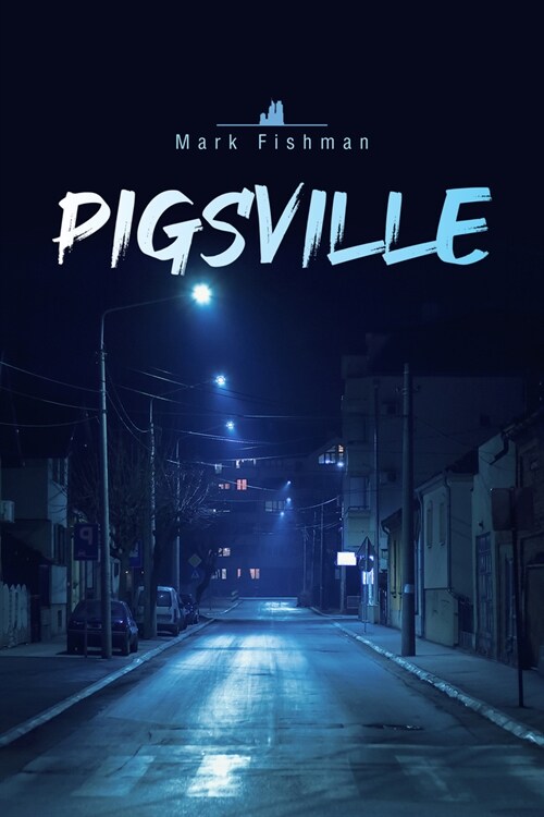 Pigsville: Volume 52 (Paperback)