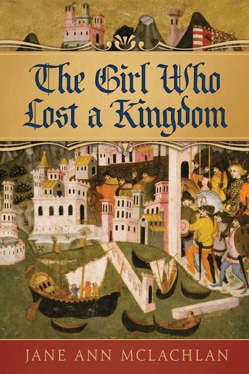 The Girl Who Lost a Kingdom (Paperback)