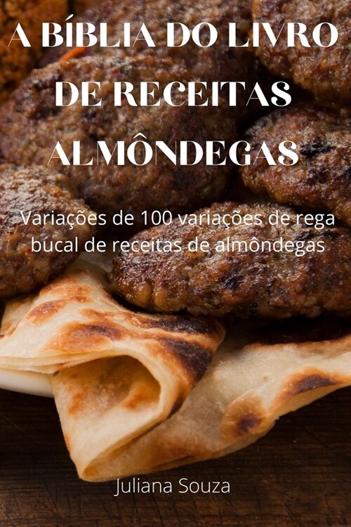 A B?LIA DO LIVRO DE RECEITAS alm?degas (Paperback)