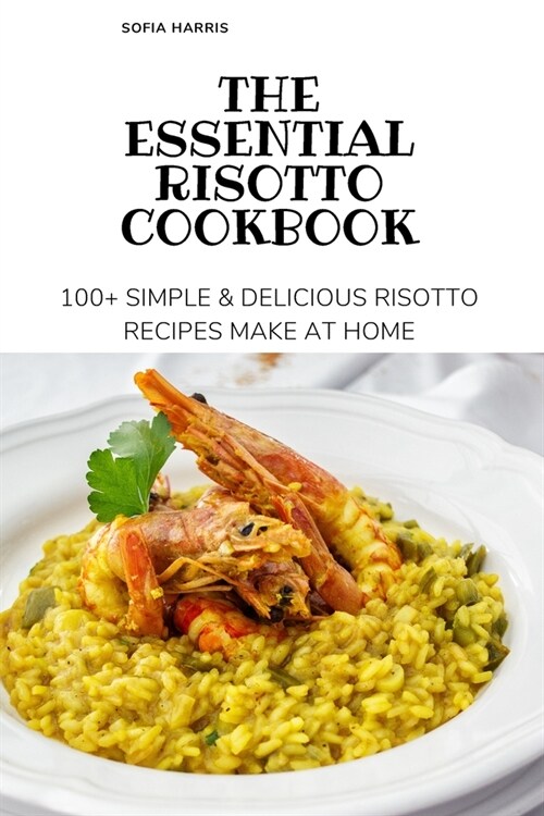 The Essential Risotto Cookbook (Paperback)