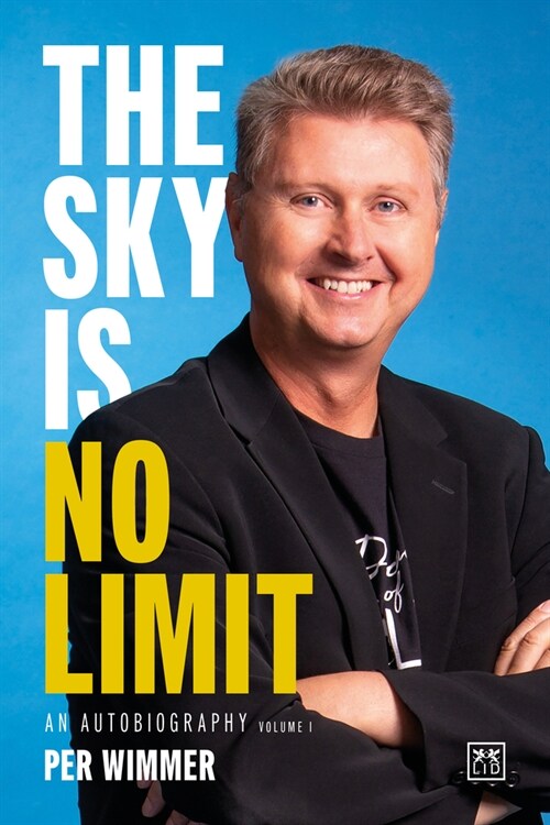 The Sky is No Limit : An autobiography (volume one) (Hardcover)