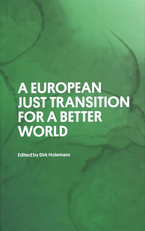 A European Just Transition for a Better World (Hardcover)