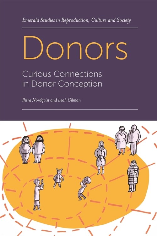 Donors : Curious Connections in Donor Conception (Paperback)