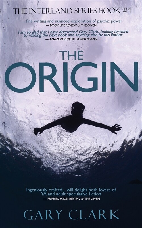 The Origin: A Young Adult Dystopian Adventure (Paperback)