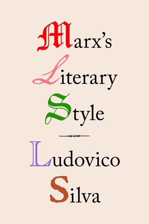Marxs Literary Style (Paperback)