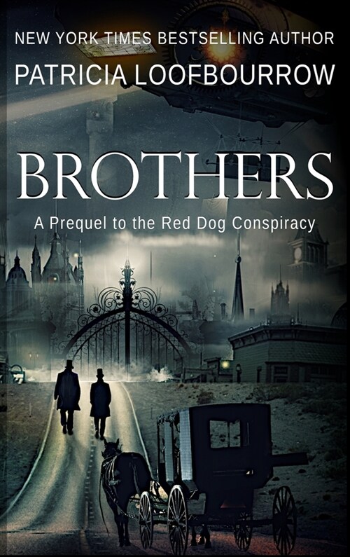 Brothers: A Prequel to the Red Dog Conspiracy (Hardcover)