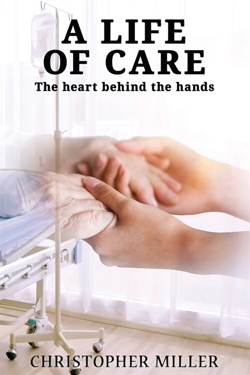 A Life of Care (Paperback)