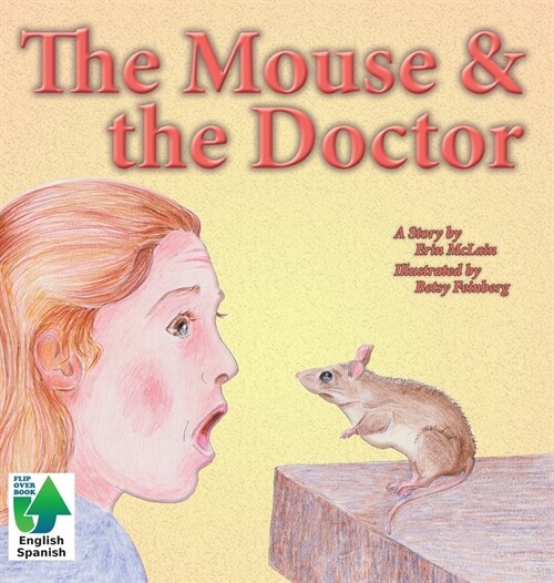 The Mouse & the Doctor (Hardcover)