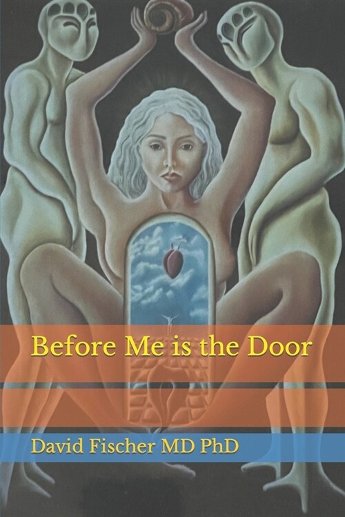 Before Me is the Door (Paperback)