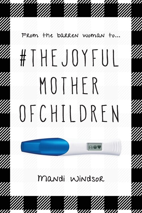 #TheJoyfulMotherofChildren (Paperback)