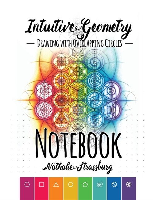 Intuitive Geometry - Drawing with overlapping circles - Notebook (Paperback)