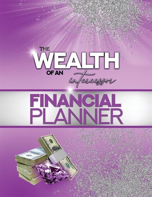 The Wealth of an Intercessor Planner (Paperback)