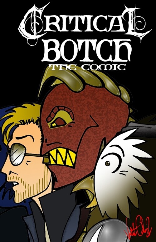 CRITICAL BOTCH the comic (collection 4-6): The Clog Roads (Paperback)
