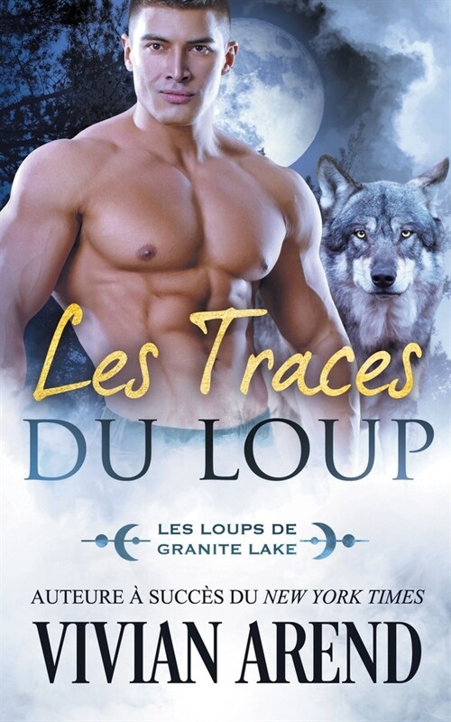 Les Traces du loup: Les Loups de Granite Lake (Paperback)