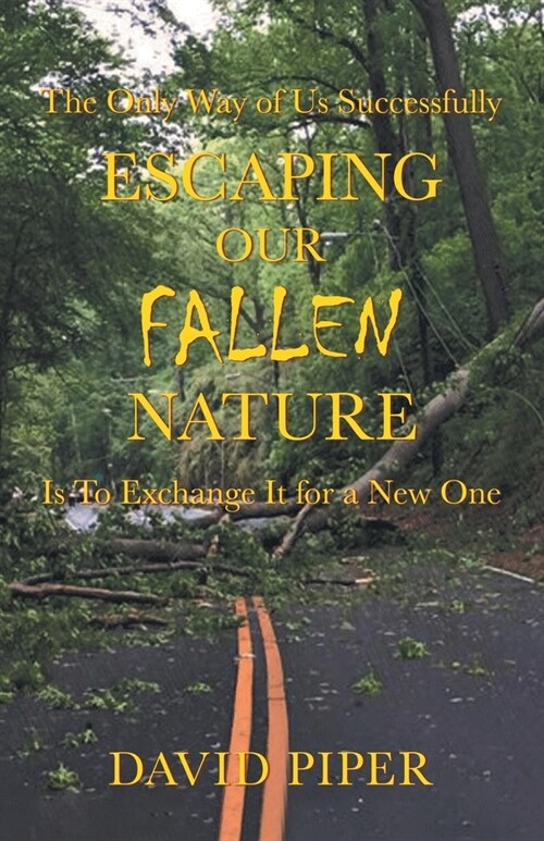Escaping Our Fallen Nature (Paperback)