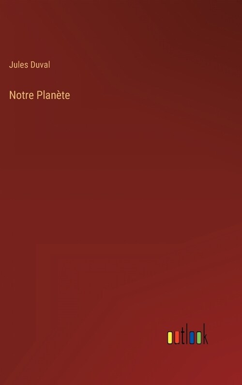 Notre Plan?e (Hardcover)