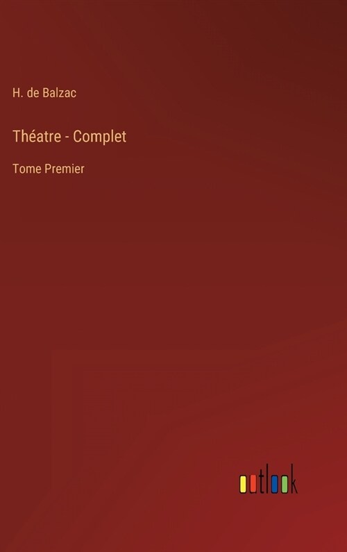 Th?tre - Complet: Tome Premier (Hardcover)