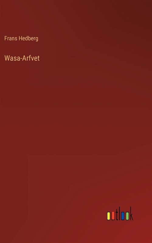 Wasa-Arfvet (Hardcover)