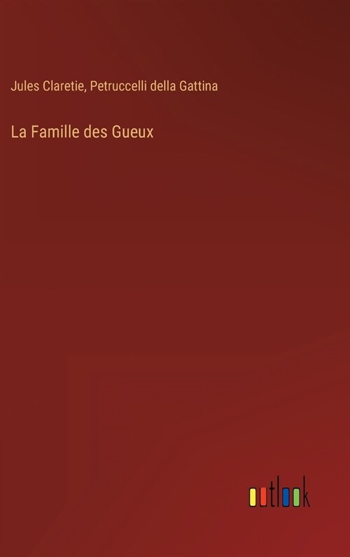 La Famille des Gueux (Hardcover)