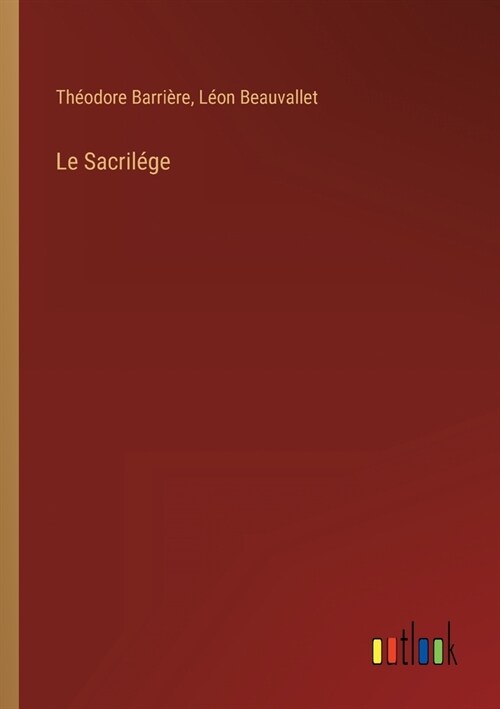 Le Sacril?e (Paperback)