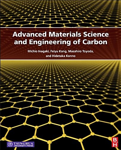 Advanced Materials Science and Engineering of Carbon (Hardcover)