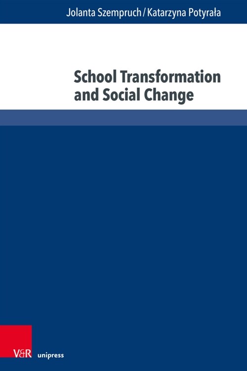School Transformation and Social Change (Paperback)