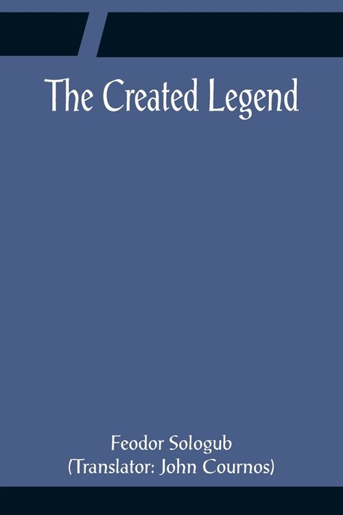 The Created Legend (Paperback)