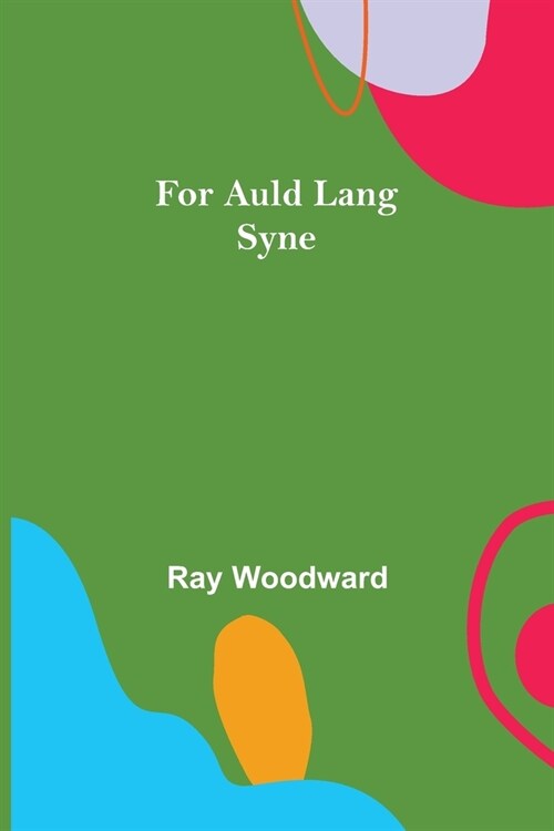 For Auld Lang Syne (Paperback)