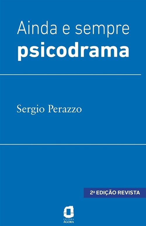Ainda e sempre psicodrama (Paperback)